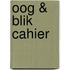 Oog & blik cahier