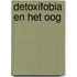 Detoxifobia en het oog