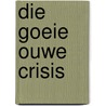 Die goeie ouwe crisis door Typex