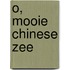 O, mooie Chinese zee