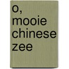 O, mooie Chinese zee by J.L. Coatalem