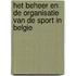 Het beheer en de organisatie van de sport in Belgie