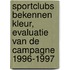 Sportclubs bekennen kleur, evaluatie van de campagne 1996-1997