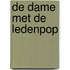 De dame met de ledenpop