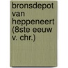 Bronsdepot van Heppeneert (8ste eeuw v. Chr.) door L. van Impe