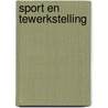 Sport en tewerkstelling by M. Taks