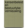 Kansenbeleid en bestuurlyke vernieuwing by Rynck