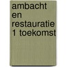 Ambacht en restauratie 1 toekomst by Adriaenssens