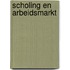 Scholing en arbeidsmarkt