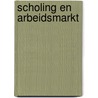 Scholing en arbeidsmarkt door Pollet