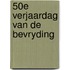 50e verjaardag van de bevryding
