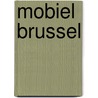 Mobiel Brussel by Unknown