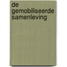 De gemobiliseerde samenleving by M. Elchardus