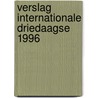 Verslag internationale driedaagse 1996 door I. Adriaenssens