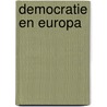 Democratie en europa door Onbekend