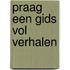 Praag een gids vol verhalen