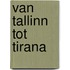 Van tallinn tot tirana