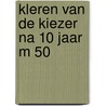 Kleren van de kiezer na 10 jaar m 50 door Lydsman