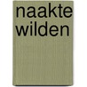 Naakte wilden by Boer