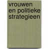 Vrouwen en politieke strategieen door Dorsman