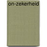 On-zekerheid door Lex Oomkes