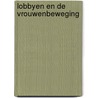 Lobbyen en de vrouwenbeweging door Mieke Goudt