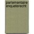 Parlementaire enqueterecht