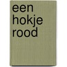 Een hokje rood by Stroes