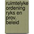 Ruimtelyke ordening ryks en prov. beleid