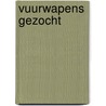 Vuurwapens gezocht by M.Y. Bruinsma