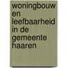 Woningbouw en leefbaarheid in de gemeente Haaren door S.A.L. Doek