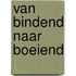 Van bindend naar boeiend