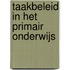 Taakbeleid in het primair onderwijs