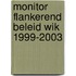 Monitor flankerend beleid WIK 1999-2003