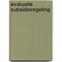 Evaluatie subsidieregeling