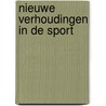 Nieuwe verhoudingen in de sport by Beckers