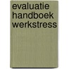 Evaluatie handboek werkstress door Kamphuis