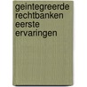 Geintegreerde rechtbanken eerste ervaringen door P. Albers