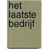 Het laatste bedrijf by P.A.M. van den Akker