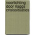 Voorlichting door riaggs crisissituaties