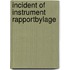 Incident of instrument rapportbylage