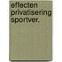 Effecten privatisering sportver.