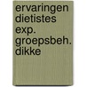 Ervaringen dietistes exp. groepsbeh. dikke by Peter Maas