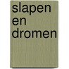 Slapen en dromen door J. .A. Hobson