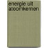 Energie uit atoomkernen