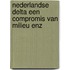 Nederlandse delta een compromis van milieu enz