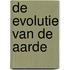 De evolutie van de aarde