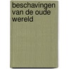 Beschavingen van de oude wereld door P.J. Casey