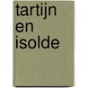 Tartijn en Isolde by J.L. Munuera