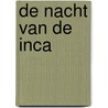 De nacht van de inca door Vehlmann